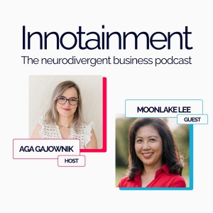 Innotainment — The Neurodivergent Business Podcast